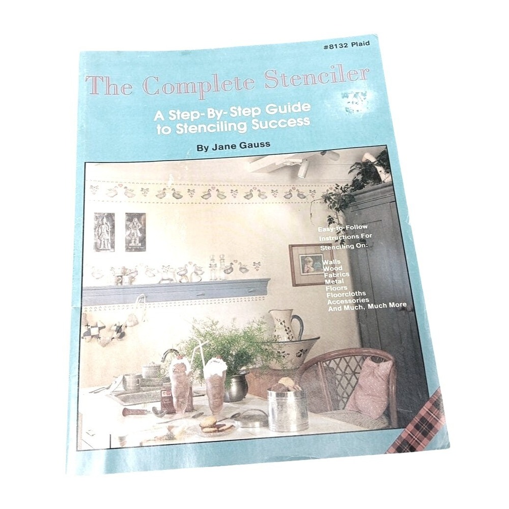 The Complete Stenciler Jane Gauss Plaid 8132 Vintage 1986 Stenciling Guide Book